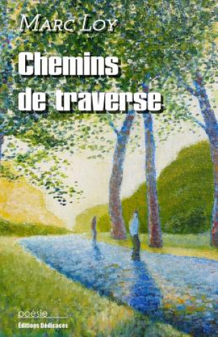 Livre Chemins de traverse Marc Loy