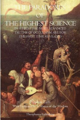 Libro The Paradoxes of the Highest Science Eliphas Lévi