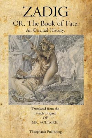 Książka Zadig: Or, The Book of Fate. Voltaire