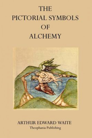 Carte The Pictorial Symbols of Alchemy Arthur Edward Waite