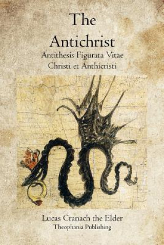 Книга The Antichrist Lucas Cranach The Elder