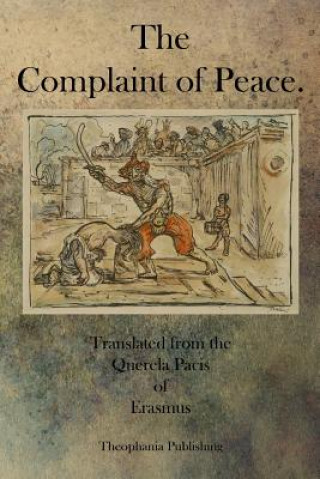 Könyv The Complaint of Peace Erasmus