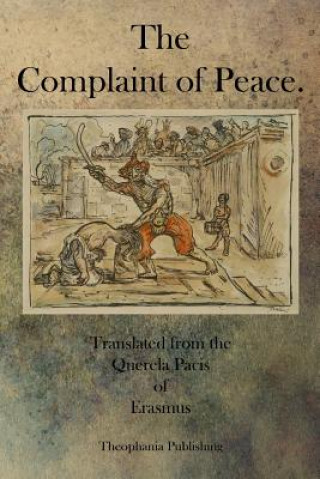 Kniha The Complaint of Peace Erasmus