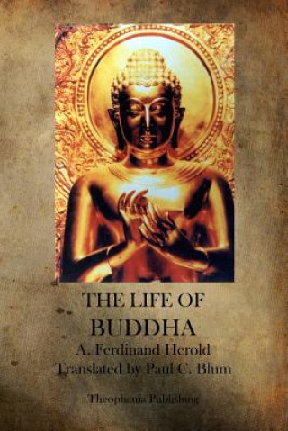 Kniha The Life Of Buddha A Ferdinand Herold