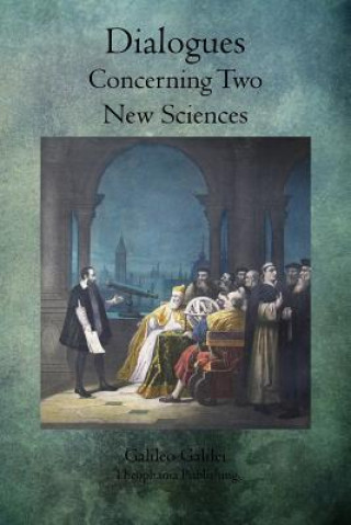 Knjiga Dialogues Concerning Two New Sciences Galileo Galilei