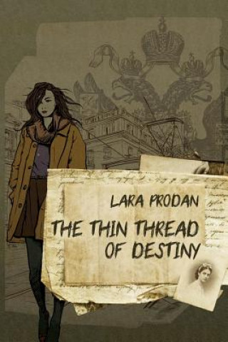 Carte The Thin Thread of Destiny Lara Prodan