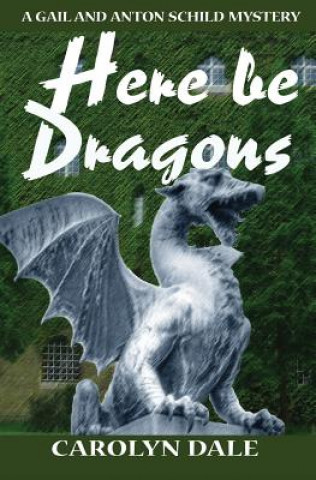 Book Here be Dragons Carolyn Dale