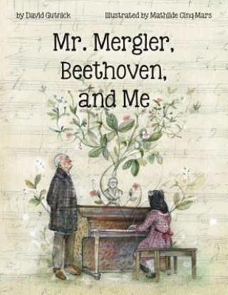 Boek Mr. Mergler, Beethoven, and Me David Gutnik