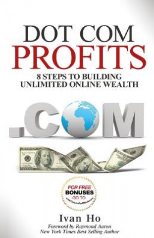 Kniha Dot Com Profits Ivan Ho