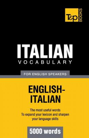Könyv Italian vocabulary for English speakers - 5000 words Andrey Taranov