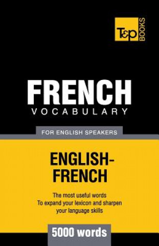 Carte French vocabulary for English speakers - 5000 words Andrey Taranov