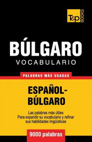 Book Vocabulario espanol-bulgaro - 9000 palabras mas usadas Andrey Taranov