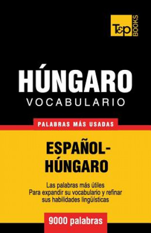 Kniha Vocabulario espanol-hungaro - 9000 palabras mas usadas Andrey Taranov