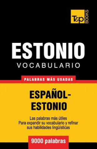 Carte Vocabulario espanol-estonio - 9000 palabras mas usadas Andrey Taranov