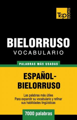 Kniha Vocabulario espanol-bielorruso - 7000 palabras mas usadas Andrey Taranov