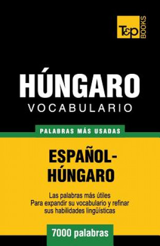 Kniha Vocabulario espanol-hungaro - 7000 palabras mas usadas Andrey Taranov