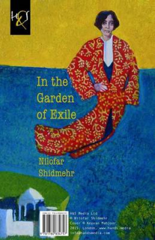 Kniha In The Garden of Exile: Dar Bagh-e Tabeed Nilofar Shidmehr