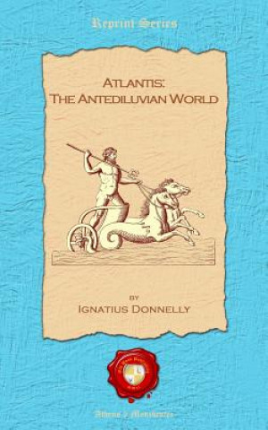 Knjiga Atlantis: The antediluvian world Ignatius Donnelly