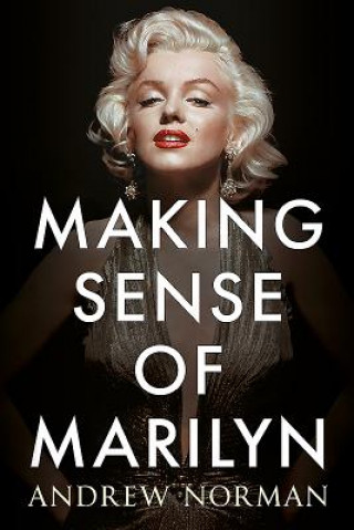 Könyv Making Sense of Marilyn Andrew Norman