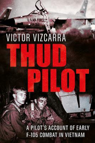Kniha Thud Pilot Victor Vizcarra