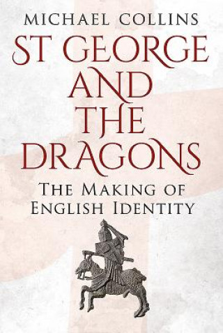 Book St George and the Dragons Michael Collins