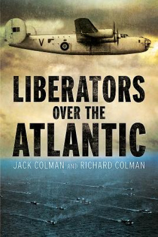 Kniha Liberators Over the Atlantic Jack Colman