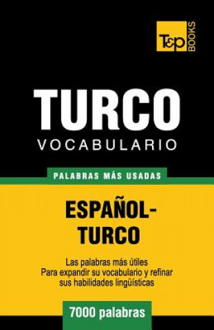 Book Vocabulario espanol-turco - 7000 palabras mas usadas Andrey Taranov
