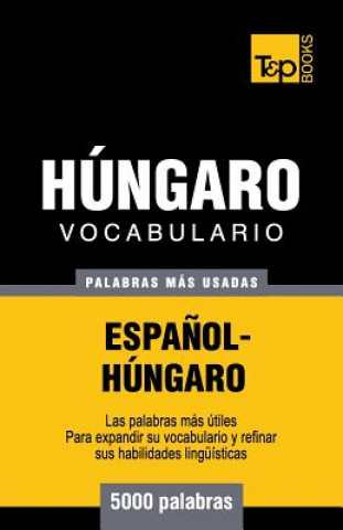 Kniha Vocabulario espanol-hungaro - 5000 palabras mas usadas Andrey Taranov