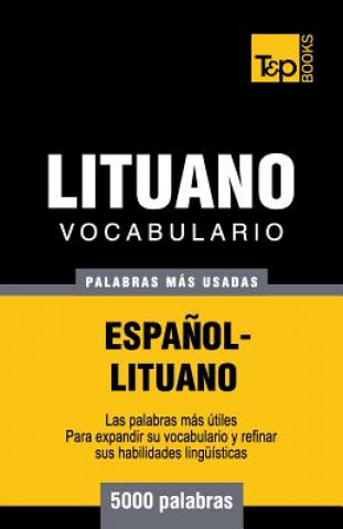 Könyv Vocabulario espanol-lituano - 5000 palabras mas usadas Andrey Taranov