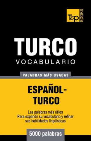 Book Vocabulario espanol-turco - 5000 palabras mas usadas Andrey Taranov
