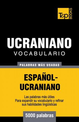 Книга Vocabulario espanol-ucraniano - 5000 palabras mas usadas Andrey Taranov