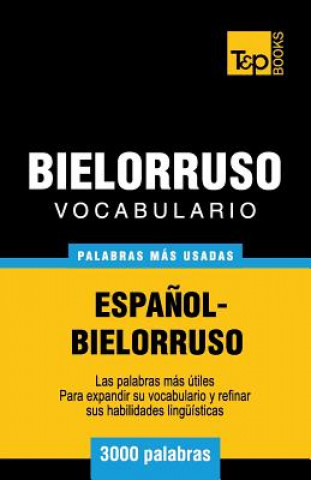 Книга Vocabulario espanol-bielorruso - 3000 palabras mas usadas Andrey Taranov