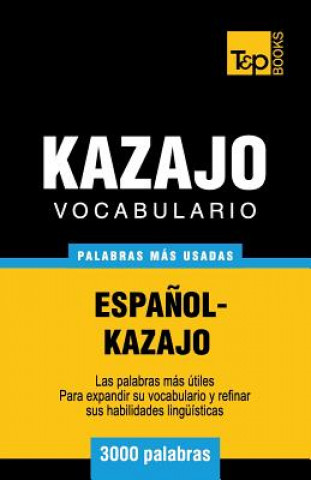 Kniha Vocabulario espanol-kazajo - 3000 palabras mas usadas Andrey Taranov