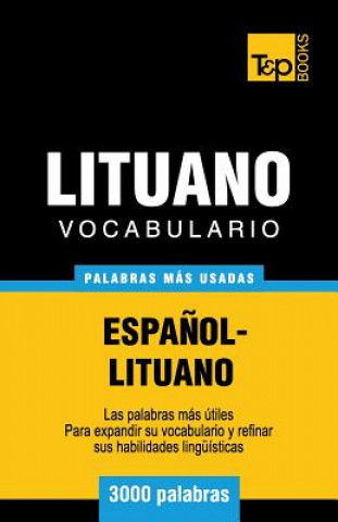 Könyv Vocabulario espanol-lituano - 3000 palabras mas usadas Andrey Taranov