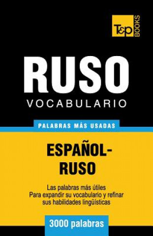 Könyv Vocabulario espanol-ruso - 3000 palabras mas usadas Andrey Taranov