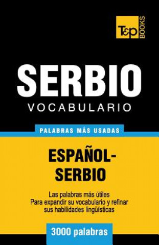 Carte Vocabulario espanol-serbio - 3000 palabras mas usadas Andrey Taranov