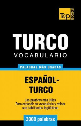Book Vocabulario espanol-turco - 3000 palabras mas usadas Andrey Taranov