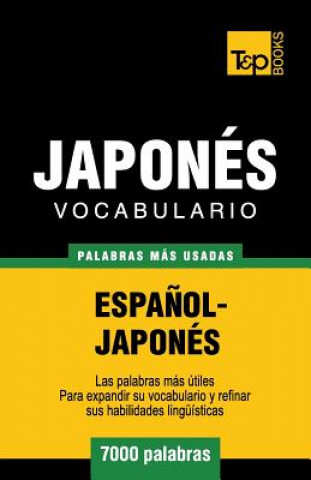 Könyv Vocabulario espanol-japones - 7000 palabras mas usadas Andrey Taranov