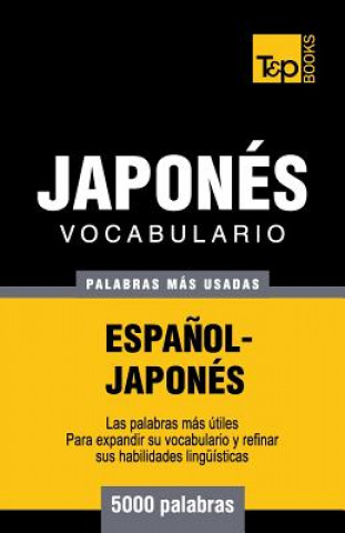 Könyv Vocabulario espanol-japones - 5000 palabras mas usadas Andrey Taranov