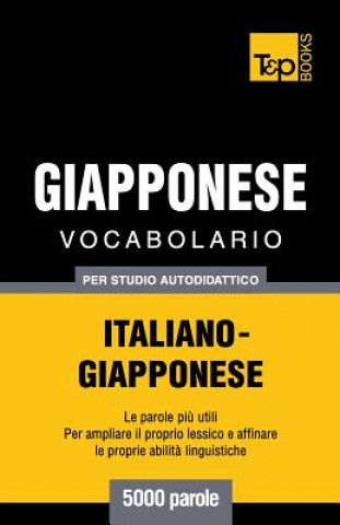 Carte Vocabolario Italiano-Giapponese per studio autodidattico - 5000 parole Andrey Taranov