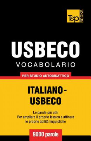 Kniha Vocabolario Italiano-Usbeco per studio autodidattico - 9000 parole Andrey Taranov