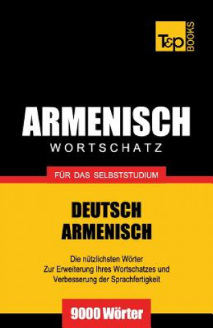 Knjiga Armenischer Wortschatz fur das Selbststudium - 9000 Woerter Andrey Taranov
