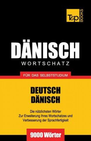 Kniha Danischer Wortschatz fur das Selbststudium - 9000 Woerter Andrey Taranov