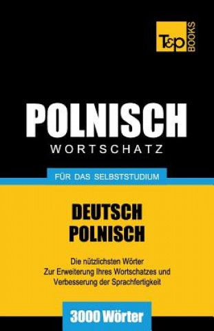 Kniha Polnischer Wortschatz fur das Selbststudium - 3000 Woerter Andrey Taranov