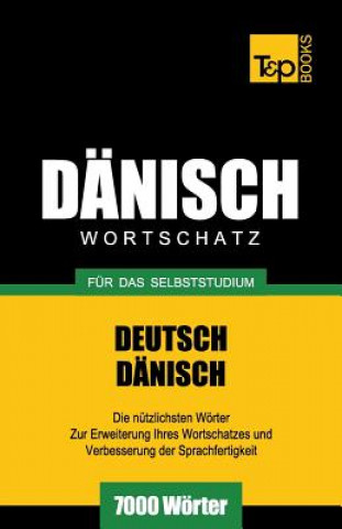 Kniha Danischer Wortschatz fur das Selbststudium - 7000 Woerter Andrey Taranov