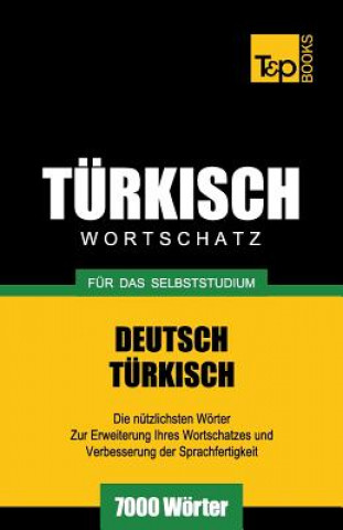 Книга Turkischer Wortschatz fur das Selbststudium - 7000 Woerter Andrey Taranov