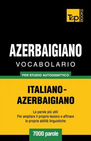 Könyv VOCABOLARIO ITALIANO-AZERBAIGIANO PER ST Andrey Taranov