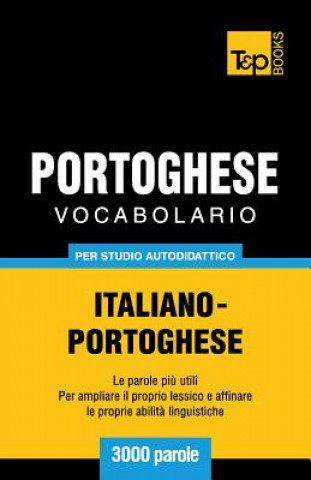 Kniha Vocabolario Italiano-Portoghese per studio autodidattico - 3000 parole Andrey Taranov