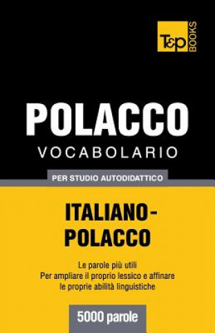 Kniha Vocabolario Italiano-Polacco per studio autodidattico - 5000 parole Andrey Taranov