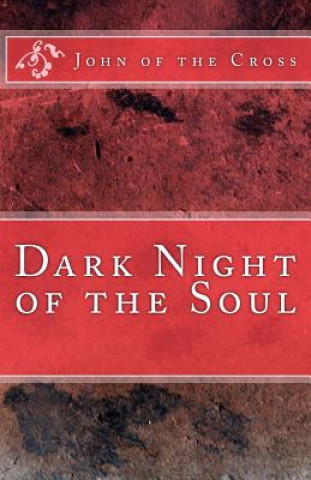 Carte Dark Night of the Soul St. John of the Cross